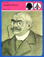 Théophile Delcassé 1852 1923   Histoire De France  Vie Politique Fiche Illustrée - Histoire