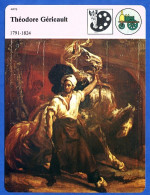 Théodore Géricault 1791 1824   Histoire De France  Arts Fiche Illustrée - Geschichte