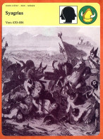 Syagrius 430 486  Histoire De France  Chefs Etat Rois Nobles Fiche Illustrée - Histoire