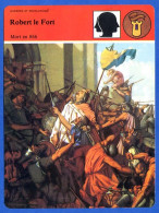 Robert Le Fort  Histoire De France  Guerres Et Révolutions Fiche Illustrée - History