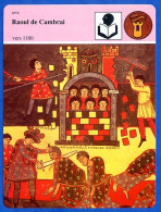 Raoul De Cambrai Vers 1180   Histoire De France  Arts Fiche Illustrée - Geschichte