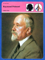 Raymond Poincaré 1860 1934   Histoire De France  Vie Politique Fiche Illustrée - Histoire