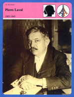Pierre Laval 1883 1945  Collabo Numero 1  Histoire De France  Vie Politique Fiche Illustrée - Geschichte