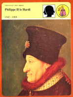 Philippe II Le Hardi 1342 1404   Histoire De France  Chefs Etat Rois Nobles Fiche Illustrée - Histoire
