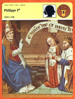 Philippe I Er 1060 1108  Histoire De France  Chefs Etat Rois Nobles Fiche Illustrée - Histoire