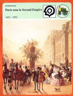 Paris Sous Le Second Empire 1852 1870 Bvd Des Italiens  Histoire De France  Anthropologie Fiche Illustrée - Histoire