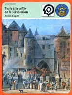 Paris à La Veille De La Révolution Ancien Régime Grand Chatelet  Histoire De France  Anthropologie Fiche Illustrée - Geschichte