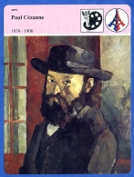 Paul Cézanne 1839 1906  Histoire De France  Arts Fiche Illustrée - Geschichte