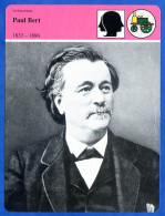 Paul Bert 1833 1886   Histoire De France  Vie Politique Fiche Illustrée - Geschichte