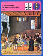 Ordonnance De Villers Cotterets 1539   Histoire De France  Vie Politique Fiche Illustrée - Geschichte