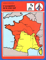 Occupation De La Zone Sud France 1942   Histoire De France  Guerres Et Révolutions Fiche Illustrée - History