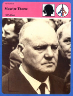 Maurice Thorez 1900 1964  Histoire De France  Vie Politique Fiche Illustrée - Geschiedenis