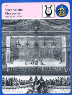 Marc Antoine Charpentier 1636 1704 Musique   Histoire De France  Arts Fiche Illustrée - Geschichte