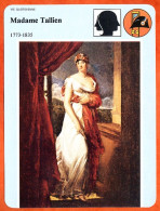 Madame Tallien  1773 1835 Révolution  Histoire De France  Vie Quotidienne Fiche Illustrée - Geschiedenis
