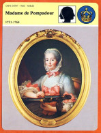 Madame De Pompadour 1721 1764 Histoire De France Chefs Etat Rois Nobles Fiche Illustrée - History