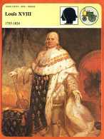 Louis XVIII 1755 1824  Histoire De France  Chefs Etat Rois Nobles Fiche Illustrée - Geschichte