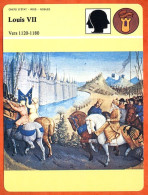 Louis VII 1120 1180  Histoire De France  Chefs Etat Rois Nobles Fiche Illustrée - History