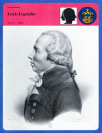 Louis Legendre 1752 1797  Histoire De France  Vie Politique Fiche Illustrée - Histoire