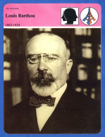 Louis Barthou 1862 1934  Histoire De France  Vie Politique Fiche Illustrée - Histoire