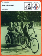 Les Vélos Taxis 1940 1944 Paris Sous L Occupation  Histoire De France  Vie Quotidienne Fiche Illustrée - Storia