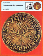 Les Sceaux Des Paysans  13 Eme Siecle  Histoire De France  Vie Quotidienne Fiche Illustrée - Geschichte