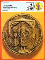 Les Sceaux De Type Pedestre 1380  Histoire De France  Vie Quotidienne Fiche Illustrée - Geschiedenis