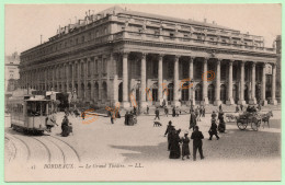 43. BORDEAUX - LE GRAND THÉATRE - LL. (33) (ANIMÉE, TRAMWAY, ATTELAGE) - Bordeaux