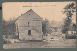 CP - 76 - Saint-Riqier-en-Rivière - Moulin Villerelle - Andere & Zonder Classificatie