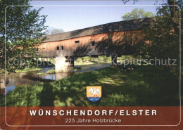 71964915 Wuenschendorf Elster Holzbruecke Wuenschendorf Elster - Autres & Non Classés