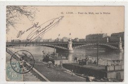 173 DEPT 69 : édit. P Martel N° 15 : Lyon Pont Du Midi Sur Le Rhône ( Péniche A Quai ) - Sonstige & Ohne Zuordnung