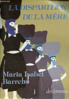 La Disparition De La Mère. - Barreno Maria Isabel - 1983 - Andere & Zonder Classificatie