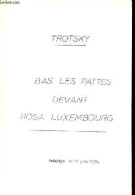 Bas Les Pattes Devant Rosa Luxembourg - Prinkipo Le 28 Juin 1932. - Trotsky Léon - 1932 - Géographie