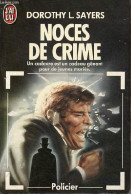 Noces De Crime - Collection J'ai Lu Policier N°1995. - Sayers Dorothy L. - 1986 - Sonstige & Ohne Zuordnung