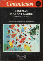 CinémAction N°10-22 Printemps-été 1980 - Cinémas D'avant-garde (experimental Et Militant). - Collectif - 1980 - Cinéma / TV