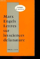 Lettres Sur Les Sciences De La Nature (et Les Mathématiques) - Collection Classiques Du Marxisme. - Marx Karl & Engels F - Wissenschaft