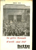 La Grève Renault D'avril - Mai 1947 - Supplément à Lutte Ouvrière N°143. - Bois Pierre - 0 - Economie