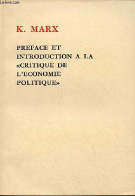 Preface Et Introduction A La Critique De L'économie Politique. - Marx Karl - 1980 - Economie