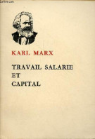 Travail Salarié Et Capital. - Marx Karl - 1966 - Economie