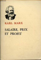 Salaire, Prix Et Profit. - Marx Karl - 1969 - Handel