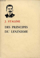 Des Principes Du Leninisme. - Staline J. - 1970 - Política