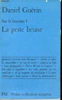 Sur Le Fascisme Tome 1 : La Peste Brune - Petite Collection Maspero N°45. - Guérin DanIel - 1969 - Politique