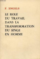 Le Role Du Travail Dans La Transformation Du Singe En Homme. - Engels F. - 1979 - Economie