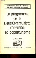 Le Programme De La Ligue Communiste : Confusion Et Opportunisme - Supplément à L'Humanité Rouge N°169. - Jour Henri - 0 - Política