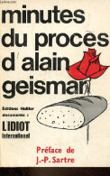 Minutes Du Procès D'Alain Geismar. - Collectif - 1970 - Politik