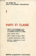 Les Textes Du Parti Communiste International - 2 : Parti Et Classe. - Collectif - 1975 - Politik