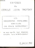 Exposés Du Cercle Léon Trotsky - Les Démocraties Populaires Sont-elles Des états Socialistes ? - Ce Que Signifie Leur év - Política