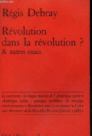 Révolution Dans La Révolution ? & Autres Essais - Petite Collection Maspero N°38. - Debray Régis - 1969 - Politik