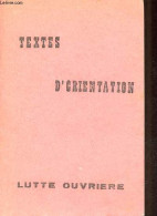 Textes D'orientation Lutte Ouvrière. - Collectif - 0 - Politique