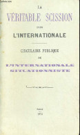 La Véritable Scission Dans L'Internationale. - Internationale Situationniste - 1972 - Histoire