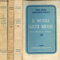 La Nouvelle Gazette Rhénane - Tome 1 + Tome 2 + Tome 3 (3 Volumes). - Marx Karl & Engels Friedrich - 1971 - Unclassified